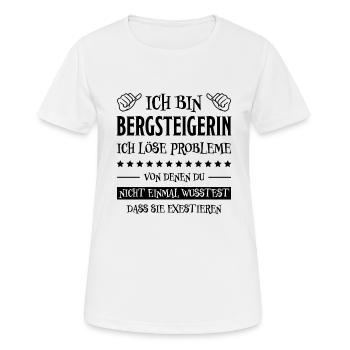 Bergsteigerin Wandern Fun Lustiger Spruch Geschenk - Frauen T-Shirt atmungsaktiv - Weiß - Vorne - AI Model Female 172 dark (172cm)