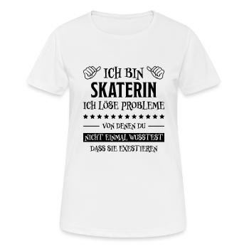 Skaterin Lustiger Spruch Skating Sprüche Geschenk - Frauen T-Shirt atmungsaktiv - Weiß - Vorne - AI Model Female 172 dark (172cm)