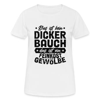 Das Ist Kein Dicker Bauch - Frauen T-Shirt atmungsaktiv - Weiß - Vorne - AI Model Female 172 dark (172cm)