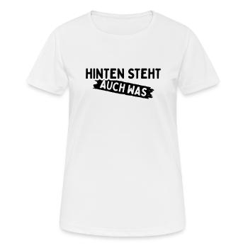 Hinten Steht Auch Was - Frauen T-Shirt atmungsaktiv - Weiß - Vorne - AI Model Female 172 dark (172cm)