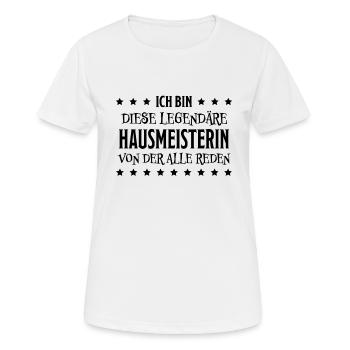 Hausmeisterin Lustig Spruch Hausverwalter Geschenk - Frauen T-Shirt atmungsaktiv - Weiß - Vorne - AI Model Female 172 dark (172cm)