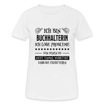 Buchhalterin Spruch Finanzen Buchhalterin Geschenk - Frauen T-Shirt atmungsaktiv - Weiß - Vorne - AI Model Female 172 dark (172cm)