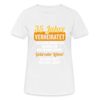 35 Jahre verheiratet zynisch 35.Hochzeitstag - Frauen T-Shirt atmungsaktiv - Weiß - Vorne - AI Model Female 172 dark (172cm)