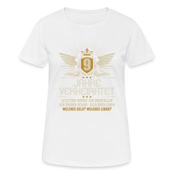 9 Jahre verheiratet zynisch 9.Hochzeitstag - Frauen T-Shirt atmungsaktiv - Weiß - Vorne - AI Model Female 172 dark (172cm)