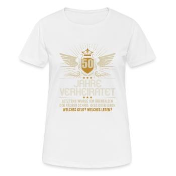 50 Jahre verheiratet zynisch 50.Hochzeitstag - Frauen T-Shirt atmungsaktiv - Weiß - Vorne - AI Model Female 172 dark (172cm)