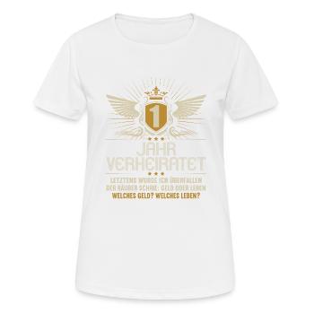 1 Jahre verheiratet zynisch 1.Hochzeitstag - Frauen T-Shirt atmungsaktiv - Weiß - Vorne - AI Model Female 172 dark (172cm)