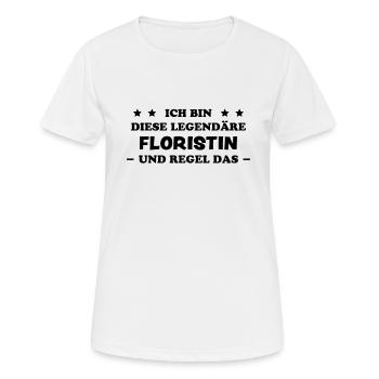 Floristin Witz Spruch Floristik Floristin Geschenk - Frauen T-Shirt atmungsaktiv - Weiß - Vorne - AI Model Female 172 dark (172cm)