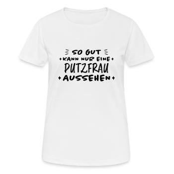 Putzfrau Haushalt Spruch Reinigungskraft Geschenk - Frauen T-Shirt atmungsaktiv - Weiß - Vorne - AI Model Female 172 dark (172cm)