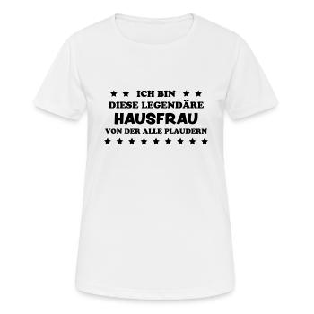 Hausfrau Lustige Spruch Haushalt Hausfrau Geschenk - Frauen T-Shirt atmungsaktiv - Weiß - Vorne - AI Model Female 172 dark (172cm)