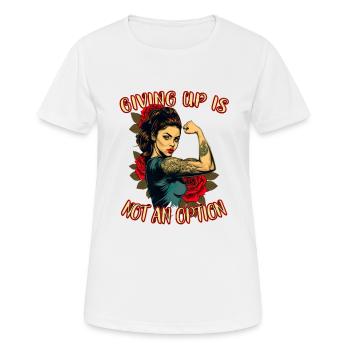 Giving up is not an option strong woman - Women's Breathable T-Shirt - white - Front - AI Model Female 172 dark (172cm)