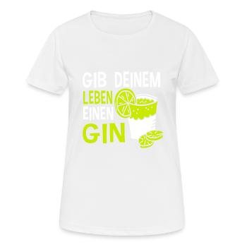 Gin - Gib Deinem Leben Einen Gin Geschenk - Frauen T-Shirt atmungsaktiv - Weiß - Vorne - AI Model Female 172 dark (172cm)