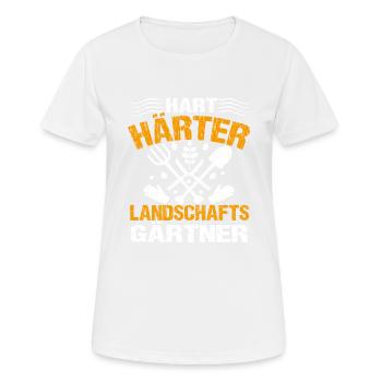 Hart Härter Landschaftsgärtner | Gartenbau - Frauen T-Shirt atmungsaktiv - Weiß - Vorne - AI Model Female 172 dark (172cm)
