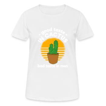 Good Taste In Cactus Bad Taste In Men - Women's Breathable T-Shirt - white - Front - AI Model Female 172 dark (172cm)