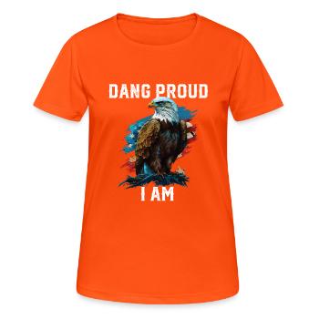 Dang Proud I Am American Bald Eagle America 4ème - T-shirt respirant Femme - orange néon - Devant - AI Model Female 172 dark (172cm)