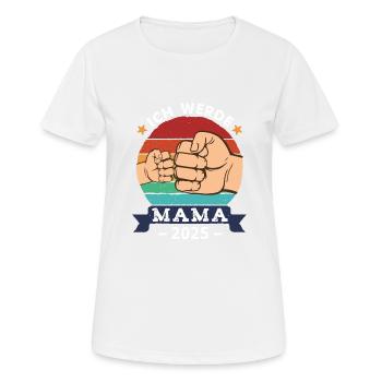 Ich werde Mama 2025 - Frauen T-Shirt atmungsaktiv - Weiß - Vorne - AI Model Female 172 dark (172cm)