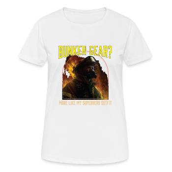 Bunker Gear? More Like My Superhero Outfit - Women's Breathable T-Shirt - white - Front - AI Model Female 172 dark (172cm)