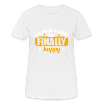 Divorcé et fauché mais finalement heureux divorce - T-shirt respirant Femme - blanc - Devant - AI Model Female 172 dark (172cm)
