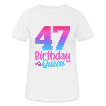 Birthday Queen 47 Geburtstag - Women's Breathable T-Shirt - white - Front - AI Model Female 172 dark (172cm)