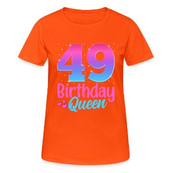 Birthday Queen 49 Geburtstag - Frauen T-Shirt atmungsaktiv - Neonorange - Vorne - AI Model Female 172 dark (172cm)