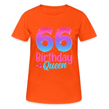 Birthday Queen 66 Geburtstag - Frauen T-Shirt atmungsaktiv - Neonorange - Vorne - AI Model Female 172 dark (172cm)