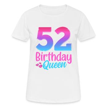 Birthday Queen 52 Geburtstag - Women's Breathable T-Shirt - white - Front - AI Model Female 172 dark (172cm)