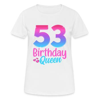 Birthday Queen 53 Geburtstag - Women's Breathable T-Shirt - white - Front - AI Model Female 172 dark (172cm)
