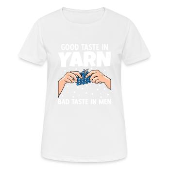 Crochet Good Taste In Yarn Bad Taste In Men - Frauen T-Shirt atmungsaktiv - Weiß - Vorne - AI Model Female 172 dark (172cm)