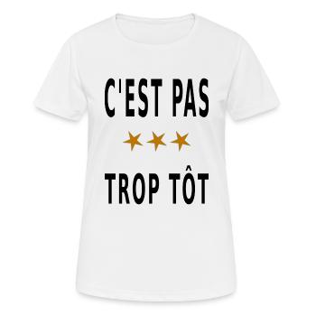 C'est pas trop tôt - T-shirt respirant Femme - blanc - Devant - AI Model Female 172 dark (172cm)