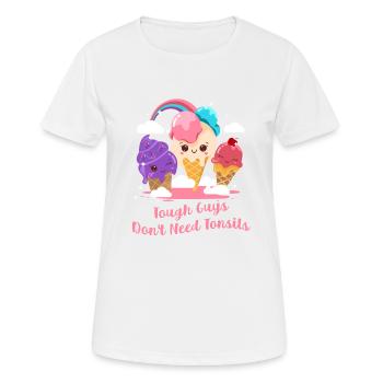 Drôle de chirurgie des amygdales Les durs à cuire n’ont pas besoin - T-shirt respirant Femme - blanc - Devant - AI Model Female 172 dark (172cm)