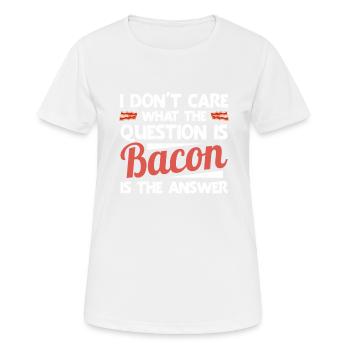 Bacon Gift Bacon Saying Food Bacon - Women's Breathable T-Shirt - white - Front - AI Model Female 172 dark (172cm)