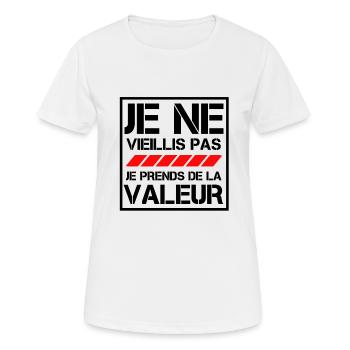 Je ne vieillis pas je prends de la valeur - T-shirt respirant Femme - blanc - Devant - AI Model Female 172 dark (172cm)