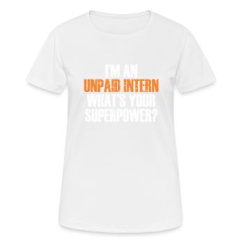 Intern Gift Unpaid Intern - Women's Breathable T-Shirt - white - Front - AI Model Female 172 dark (172cm)