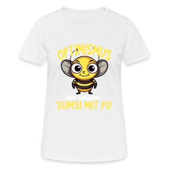Optimismus heißt umgekehrt Sumsi Mit Po - Frauen T-Shirt atmungsaktiv - Weiß - Vorne - AI Model Female 172 dark (172cm)