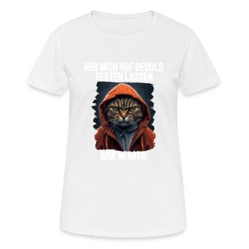 Hab mich auf Geduld testen lassen war bin negativ - Frauen T-Shirt atmungsaktiv - Weiß - Vorne - AI Model Female 172 dark (172cm)