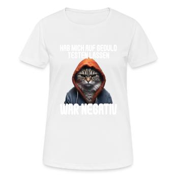 Hab mich auf Geduld testen lassen war bin negativ - Frauen T-Shirt atmungsaktiv - Weiß - Vorne - AI Model Female 172 dark (172cm)
