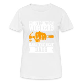 Les travailleurs de la construction font les meilleurs pères - T-shirt respirant Femme - blanc - Devant - AI Model Female 172 dark (172cm)