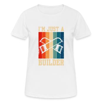 Je ne suis qu’un ouvrier de la construction - T-shirt respirant Femme - blanc - Devant - AI Model Female 172 dark (172cm)