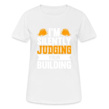 Juger silencieusement votre travailleur de la construction de bâtiments - T-shirt respirant Femme - blanc - Devant - AI Model Female 172 dark (172cm)
