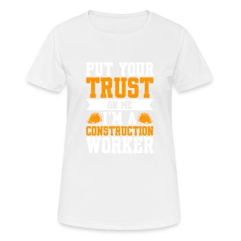 Faites-moi confiance Je suis un travailleur de la construction - T-shirt respirant Femme - blanc - Devant - AI Model Female 172 dark (172cm)