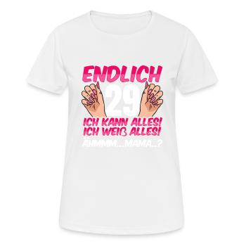 Endlich 29 Ich Kann Alles Ich Weiß Alles - Frauen T-Shirt atmungsaktiv - Weiß - Vorne - AI Model Female 172 dark (172cm)