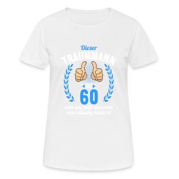 Dieser Traummann ist 60 Jahre 60 Geburtstag - Frauen T-Shirt atmungsaktiv - Weiß - Vorne - AI Model Female 172 dark (172cm)