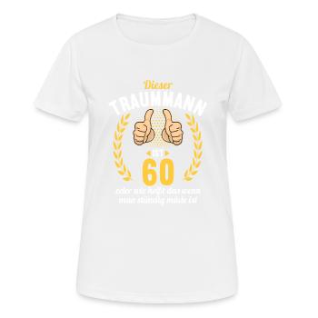 Dieser Traummann ist 60 Jahre 60 Geburtstag - Frauen T-Shirt atmungsaktiv - Weiß - Vorne - AI Model Female 172 dark (172cm)