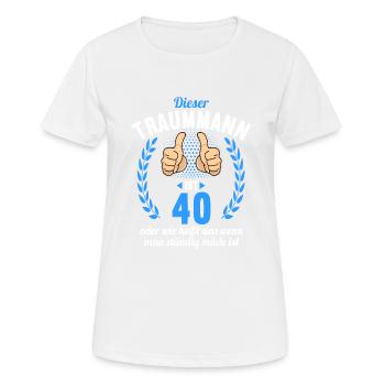 Dieser Traummann ist 40 Jahre 40 Geburtstag - Frauen T-Shirt atmungsaktiv - Weiß - Vorne - AI Model Female 172 dark (172cm)