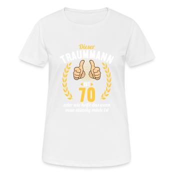 Dieser Traummann ist 70 Jahre 70 Geburtstag - Frauen T-Shirt atmungsaktiv - Weiß - Vorne - AI Model Female 172 dark (172cm)