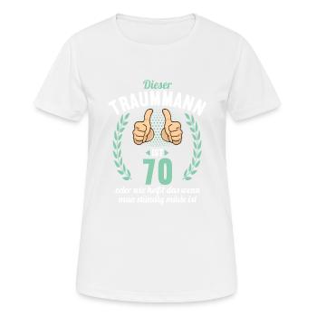 Dieser Traummann ist 70 Jahre 70 Geburtstag - Frauen T-Shirt atmungsaktiv - Weiß - Vorne - AI Model Female 172 dark (172cm)