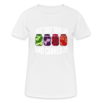 Il suffit de fermer votre couvercle et de le mettre en conserve - T-shirt respirant Femme - blanc - Devant - AI Model Female 172 dark (172cm)