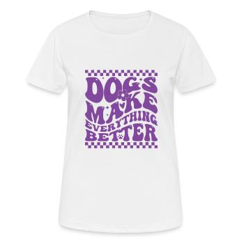 Dogs Make Everything Better - Women's Breathable T-Shirt - white - Front - AI Model Female 172 dark (172cm)