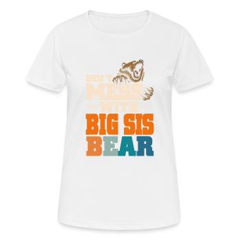 Ne plaisantez pas avec Big Sis Bear - T-shirt respirant Femme - blanc - Devant - AI Model Female 172 dark (172cm)