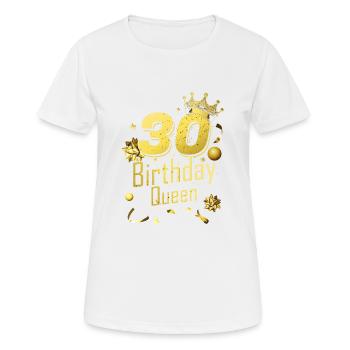 Birthday Queen 30 - Women's Breathable T-Shirt - white - Front - AI Model Female 172 dark (172cm)