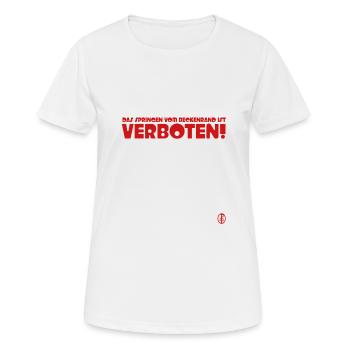 das Springen vom Beckenrand ist verboten - Frauen T-Shirt atmungsaktiv - Weiß - Vorne - AI Model Female 172 dark (172cm)